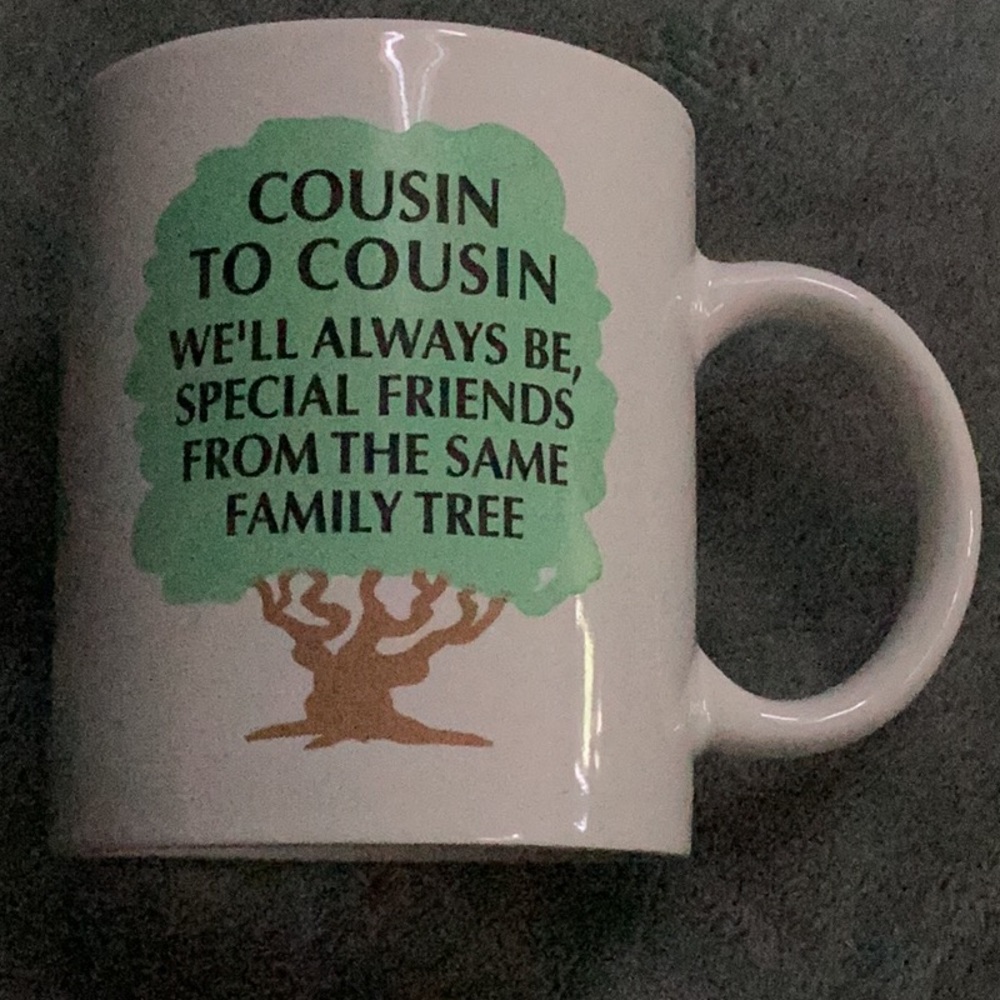Coffee Mug Cousin to cousin always be special friends from the same family tree